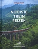Afbeelding van Lonely planet Mooiste treinreizen