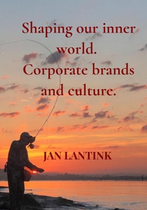 Afbeeldingen van Shaping our inner world. Corporate brands and culture.