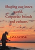 Afbeelding van Shaping our inner world. Corporate brands and culture.