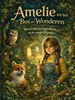Afbeelding van Amelie en het Bos der Wonderen