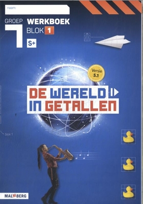 Afbeeldingen van De wereld in getallen 5.1 groep 7 blok 1 S+ Werkboek