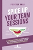 Afbeelding van Spice Up Your Team Sessions