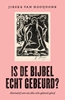 Afbeelding van Is de Bijbel echt gebeurd?
