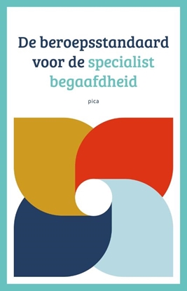 Afbeeldingen van De beroepsstandaard voor de specialist begaafdheid