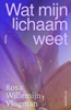 Afbeelding van Wat mijn lichaam weet