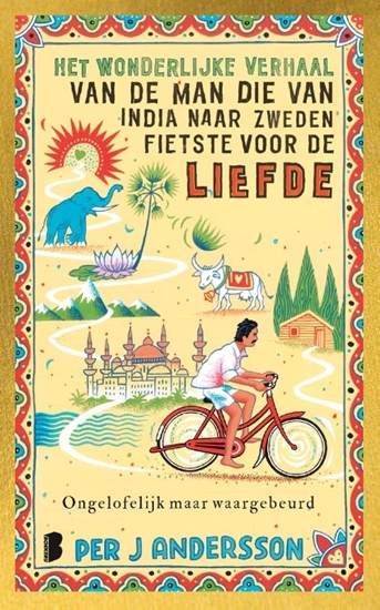 Afbeelding van Het wonderlijke verhaal van de man die van India naar Zweden fietste voor de liefde