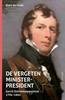 Afbeelding van De vergeten minister-president