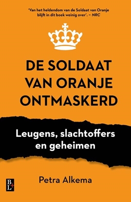 Afbeeldingen van De soldaat van Oranje ontmaskerd