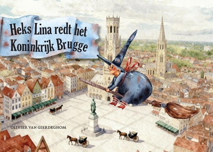 Afbeeldingen van Heks Lina redt het Koninkrijk Brugge