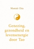 Afbeelding van Genezing, gezondheid en levensenergie door Tao