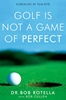 Afbeelding van Golf is Not a Game of Perfect
