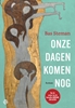 Afbeelding van Onze dagen komen nog
