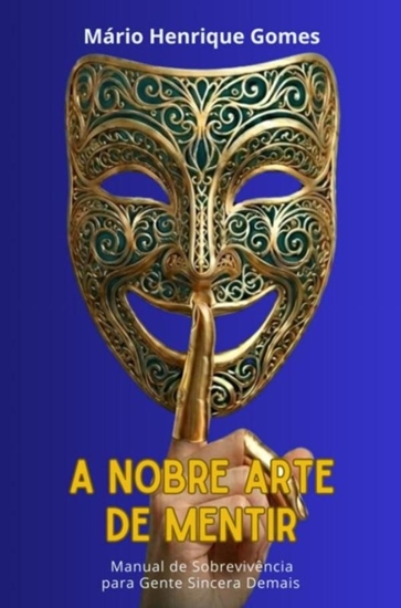 Afbeelding van A Nobre Arte de Mentir
