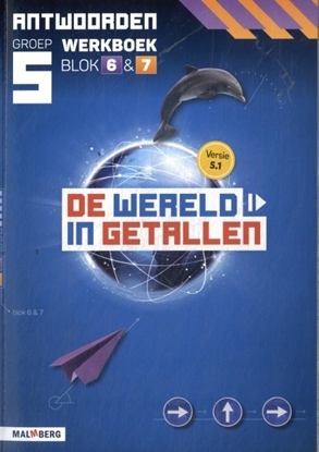 Afbeeldingen van De wereld in getallen 5.1 groep 5 blok 6 & 7 Antwoordenboek werkboek