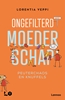 Afbeelding van Ongefilterd moederschap: peuterchaos en knuffels