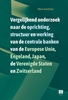 Afbeelding van Vergelijkend onderzoek naar de oprichting, structuur en werking van de centrale banken van de Europese Unie, Engeland, Japan, de Verenigde Staten en Zwitserland