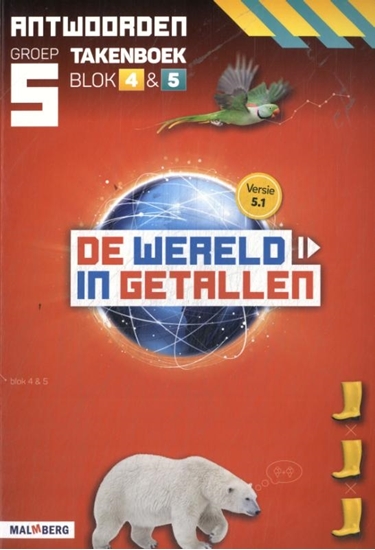 Afbeelding van De wereld in getallen groep 5 blok 4 & 5 Antwoorden takenboek