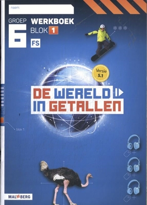 Afbeeldingen van De wereld in getallen 5.1 groep 6 blok 1 FS Werkboek