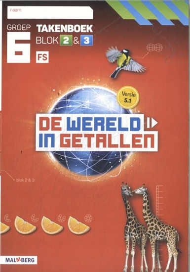 Afbeelding van De wereld in getallen 5.1 groep 6 blok 2 & 3 FS Takenboek