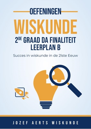 Afbeelding van Oefeningen Wiskunde Vlaanderen Wiskunde oefeningen voor 2de Graad D/A Finaliteit Leerplan B