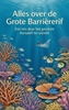 Afbeelding van Alles over de Grote Barrièrerif