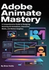Afbeelding van ADOBE ANIMATE MASTERY 2025