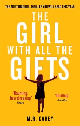 Afbeeldingen van The Girl With All the Gifts series The Girl With All The Gifts