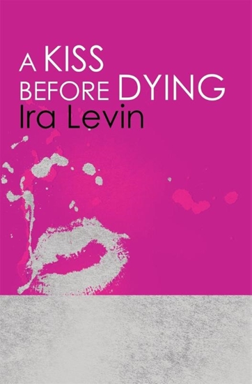 Afbeelding van A Kiss Before Dying