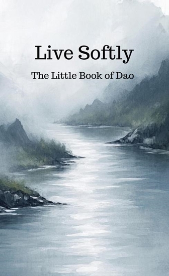 Afbeelding van Live Softly The Little Book of Dao