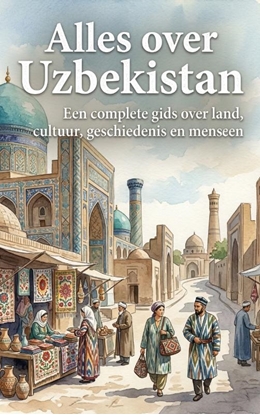 Afbeeldingen van Alles over Uzbekistan