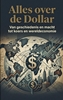 Afbeelding van Alles over de Dollar