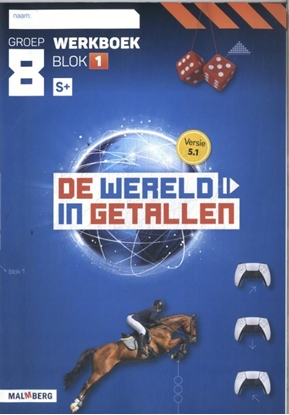 Afbeeldingen van De wereld in getallen 5.1 groep 8 blok 1 S+ Werkboek