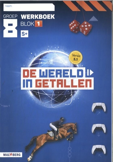 Afbeelding van De wereld in getallen 5.1 groep 8 blok 1 S+ Werkboek