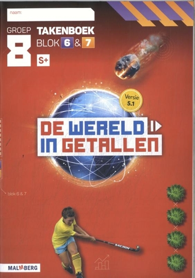 Afbeelding van De wereld in getallen 5.1 groep 8 blok 6 & 7 S+ Takenboek