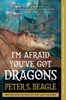 Afbeelding van I'm Afraid You've Got Dragons