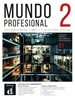Afbeelding van Mundo profesional 2 (B1). Ed. híbrida para estudiantes