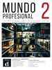 Afbeelding van Mundo profesional 2 (B1). Ed. híbrida para estudiantes