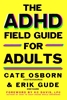 Afbeelding van The ADHD Field Guide for Adults