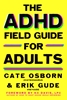 Afbeelding van The ADHD Field Guide for Adults