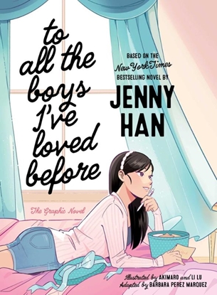 Afbeeldingen van To All the Boys I've Loved Before the Graphic Nove To All the Boys I've Loved Before the Graphic Novel
