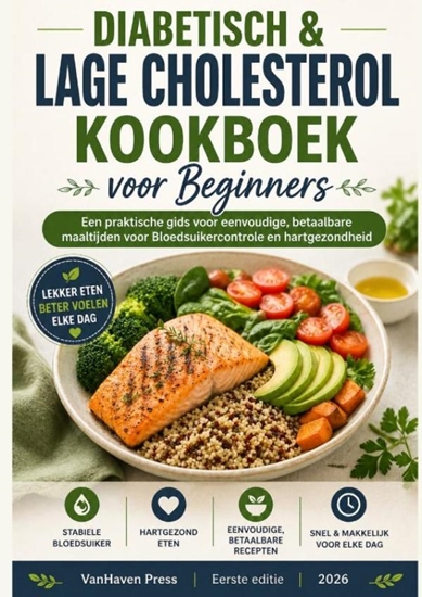 Afbeelding van Diabetisch & Lage cholesterol Kookboek voor Beginners