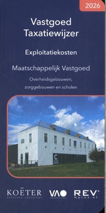 Afbeeldingen van Vastgoed Taxatiewijzer Exploitatiekosten Maatschappelijk vastgoed 2026
