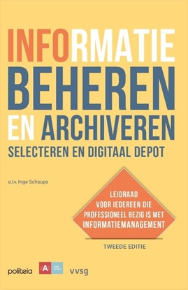 Afbeeldingen van Informatie beheren en archiveren: selecteren en digitaal depot