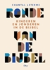 Afbeelding van Ronde van de Bijbel. Kinderen en jongeren in de Bijbel