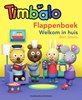 Afbeelding van Timbalo Flappenboek Welkom in huis
