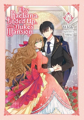 Afbeeldingen van Why Raeliana Ended Up at the Duke's Mansion Why Raeliana Ended Up at the Duke's Mansion, Vol. 1