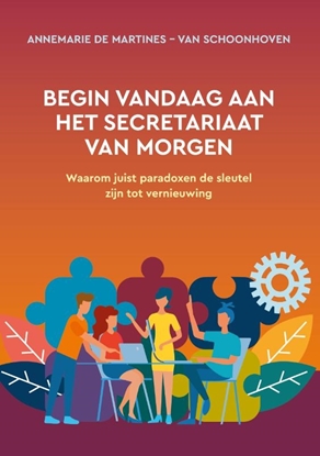 Afbeeldingen van Begin vandaag aan het secretariaat van morgen