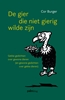Afbeelding van De gier die niet gierig wilde zijn