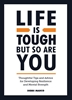 Afbeelding van Vie Life is Tough, But So Are You