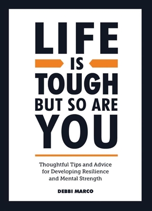 Afbeeldingen van Vie Life is Tough, But So Are You